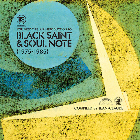 Various Artists - You Need This: An Introduction To Black Saint & Soul Note (1975 - 1985) (3xLP Vinyl)