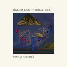 Roger Eno & Brian Eno - Mixing Colours (Vinyl)